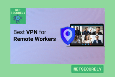 Best Business VPNs for Secure Remote Work 29 Best Business VPNs for Secure Remote Work
