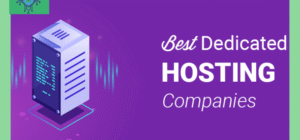 Best Dedicated Hosting for Custom Servers