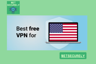 Best Free VPNs for Secure Browsing in USA 30 Best Free VPNs for Secure Browsing in USA