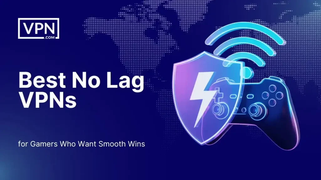 fast vpns for smooth online gaming and browsing
