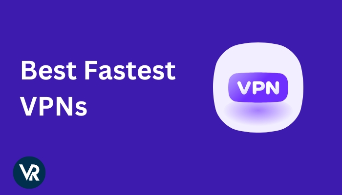 Fastest VPNs for High-Speed Internet in 2025 USA 3 image 400