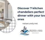 Discover 7 kitchen chandeliers perfect for dinner with your loved ones