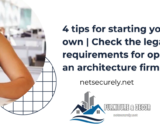 4 tips for starting your own | Check the legal requirements for opening an architecture firm