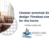 Chester armchair Elegant design Timeless comfort for the home