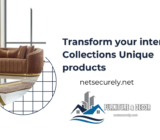 Transform your interior Collections Unique   products